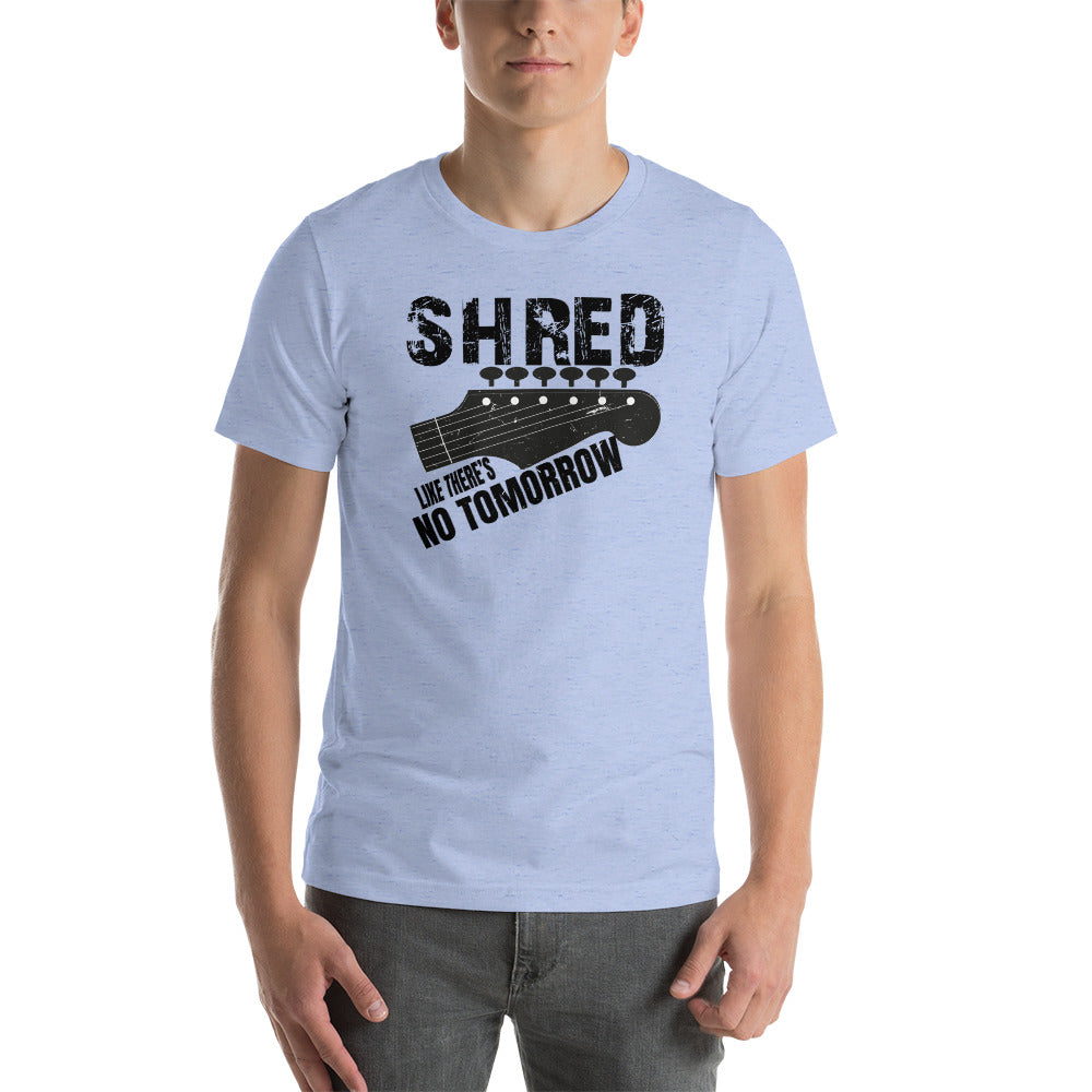 Shred like there's no tomorrow Tee