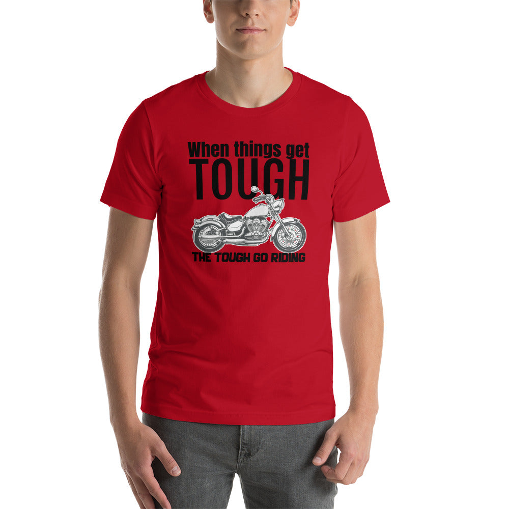 When things get tough Tee